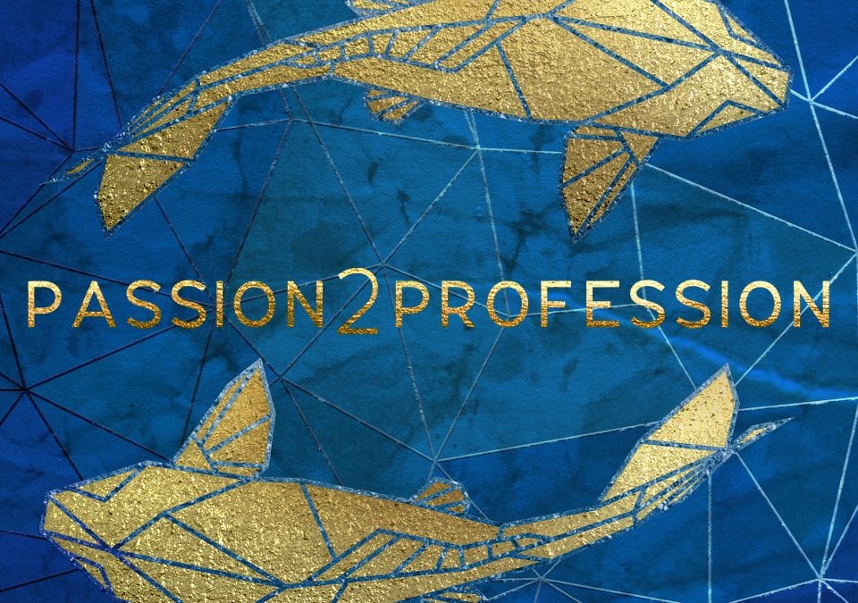 Passion to Profession